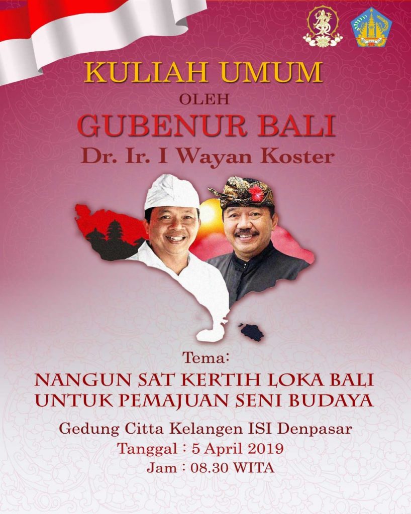 Kuliah Umum Bersama Gubernur Bali – Dr. Ir. I Wayan Koster di ISI Denpasar
